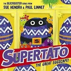 Supertato: The Great Eggscape!. a brand-new adventure in the blockbuster series!, Paperback - Paul Linnet imagine