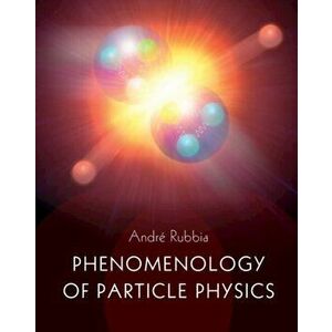 Phenomenology of Particle Physics, Hardback - *** imagine