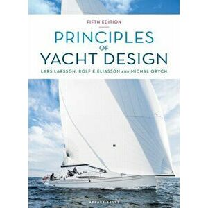 Principles of Yacht Design. 5 ed, Hardback - Michal Orych imagine