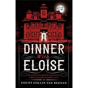 Dinner with Eloise, Paperback - Collin Van Reenan imagine