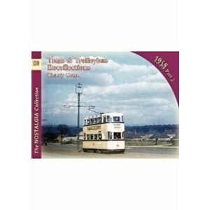 Tram & Trolleybus Recollections 1958 Part 2, Paperback - Henry Conn imagine