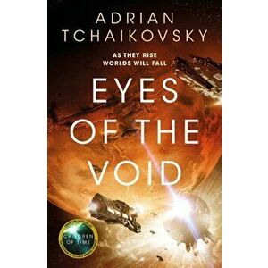 Eyes of the Void, Hardback - Adrian Tchaikovsky imagine