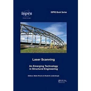 Laser Scanning. An Emerging Technology in Structural Engineering, Paperback - *** imagine