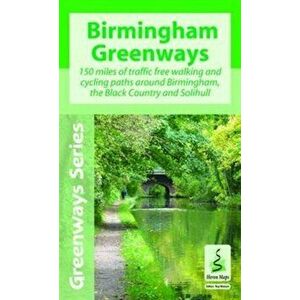 Birmingham Greenways Cycle Map. 150 Miles of Traffic Free Walking and Cycling Paths Around Birmingham, the Black Country and Solihull, Sheet Map - Roy imagine