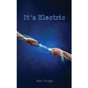 It's Electric, Paperback - Mari Pringle imagine