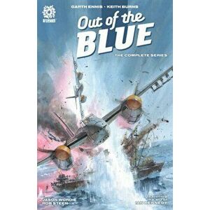 OUT OF THE BLUE: The Complete Series, Paperback - Garth Ennis imagine