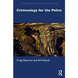Criminology for the Police, Paperback - Ed Pollock imagine