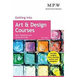 Getting into Art & Design Courses. 12 Revised edition, Paperback - Gregoris Ioannou imagine