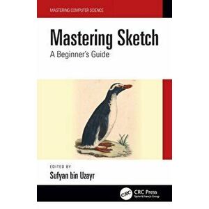 Mastering Sketch. A Beginner's Guide, Paperback - *** imagine