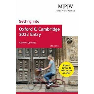 Getting into Oxford and Cambridge 2023 Entry. 25 Revised edition, Paperback - Mat Carmody imagine