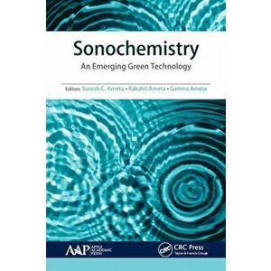 Sonochemistry. An Emerging Green Technology, Paperback - *** imagine