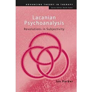 Lacanian Psychoanalysis. Revolutions in Subjectivity, Paperback - *** imagine