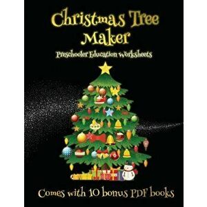 Preschooler Education Worksheets (Christmas Tree Maker), Paperback - James Manning imagine