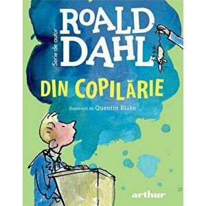Din copilarie - Roald Dahl imagine