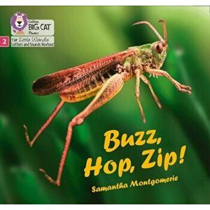 Buzz, Hop, Zip!. Phase 2, Paperback - Samantha Montgomerie imagine