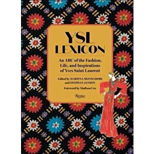 YSL LEXICON. An ABC of the Fashion, Life, and Inspirations of Yves Saint Laurent, Hardback - Stephan Janson imagine
