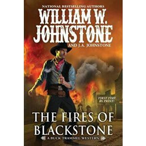 The Fires of Blackstone, Paperback - J.A. Johnstone imagine