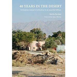 40 YEARS IN THE DESERT, Paperback - MERLIN BECSKEY imagine