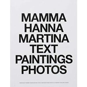 MAMMA HANNA MARTINA TEXT PAINTINGS PHOTOS, Paperback - Martina Hoogland Ivanow imagine