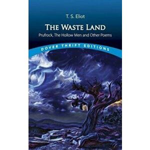 The Waste Land, Prufrock, The Hollow Men, and Other Poems, Paperback - T.S Eliot imagine