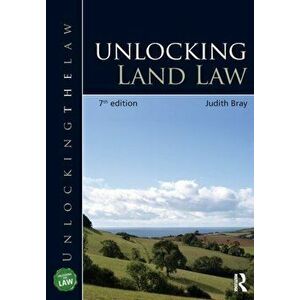 Unlocking Land Law. 7 ed, Paperback - Judith Bray imagine