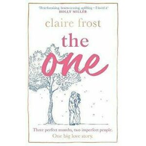 The One. The brand-new heart-breaking novel of love, loss and learning to live again, from the acclaimed author of MARRIED AT FIRST SWIPE, Paperback - imagine