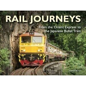 Rail Journeys, Paperback - David Ross imagine