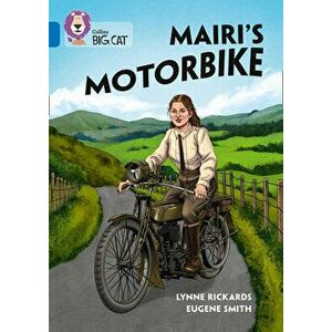 Mairi's Motorbike. Band 16/Sapphire, Paperback - Lynne Rickards imagine