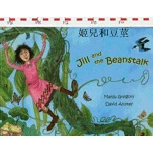 Jack and the Beanstalk in Chinese and English, Hardback - Manju Gregory imagine