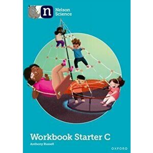 Nelson Science: Starter Level Workbook C. 1 - Anthony Russell imagine