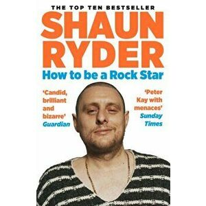 How to Be a Rock Star. Main, Paperback - Shaun (author) Ryder imagine