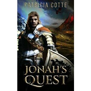 Jonah's Quest, Paperback - Patricia Cotte imagine