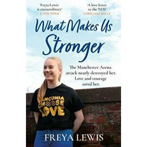 What Makes Us Stronger, Paperback - Freya Lewis imagine