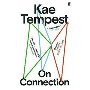 On Connection. 'Powerful' MATT HAIG, Main, Paperback - Kae Tempest imagine