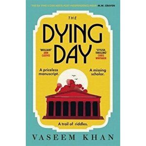 The Dying Day, Paperback - Vaseem Khan imagine