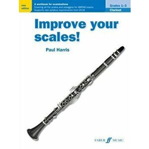 Improve your scales! Clarinet Grades 1-3. New ed, Sheet Map - Paul Harris imagine