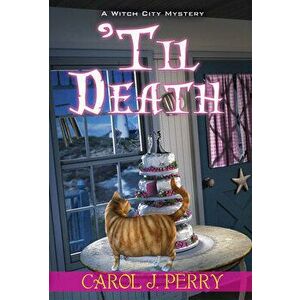 'Til Death, Paperback - Carol J. Perry imagine