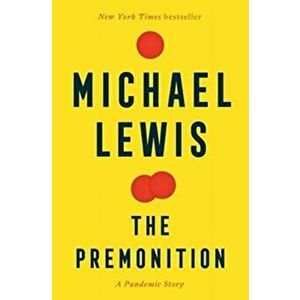 The Premonition. A Pandemic Story, Paperback - Michael Lewis imagine
