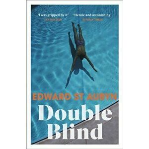 Double Blind, Paperback - Edward St Aubyn imagine