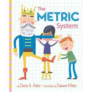 The Metric System, Paperback - David A. Adler imagine