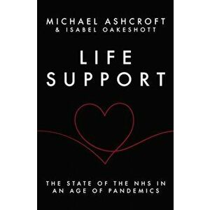 Life Support. The state of the NHS in an age of pandemics, Hardback - Isabel Oakeshott imagine