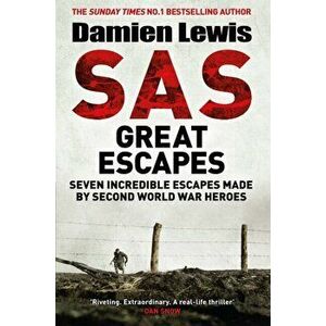 SAS Great Escapes, Paperback - Damien Lewis imagine