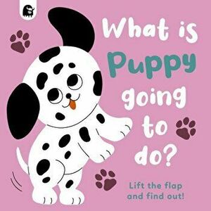 What is Puppy Going to Do?, Board book - Carly Madden imagine