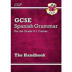 GCSE Spanish Grammar Handbook, Paperback - CGP Books imagine
