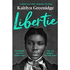 Libertie. Main, Paperback - Kaitlyn Greenidge imagine