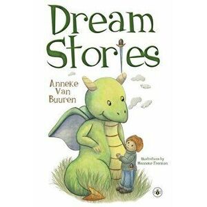 Dream Stories, Paperback - Anneke van Buuren imagine