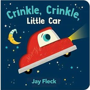 Crinkle, Crinkle, Little Car, Board book - Jay Fleck imagine