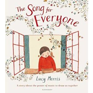 The Song for Everyone, Paperback - Lucy Morris imagine