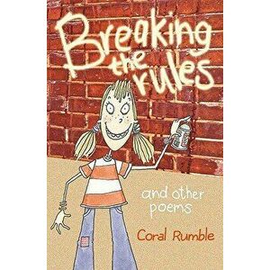 Breaking the Rules, Paperback - Coral Rumble imagine