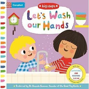 Let's Wash Our Hands. Bathtime and Keeping Clean, Board book - Campbell Books imagine
